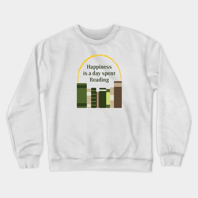 Happiness is a Day Spent Reading | Green | White Crewneck Sweatshirt by Wintre2